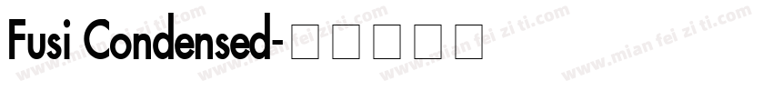 Fusi Condensed字体转换